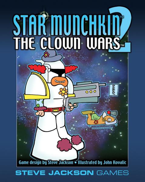 Star Munchkin 2 The Clown Wars