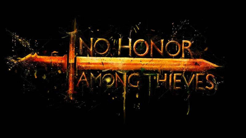 No Honor Among Thieves