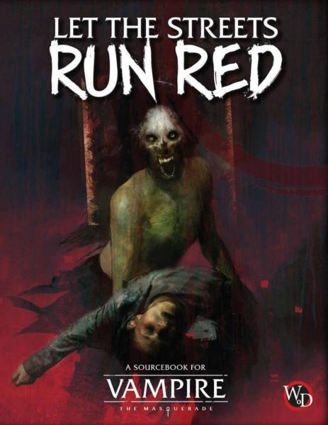 Vampire: The Masquerade 5th Edition RPG Let the Streets Run Red Sourcebook [ Pre-order ]