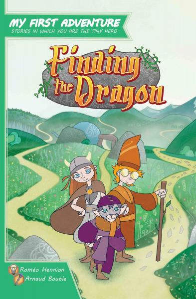 Finding The Dragon: My First Adventure Game Book