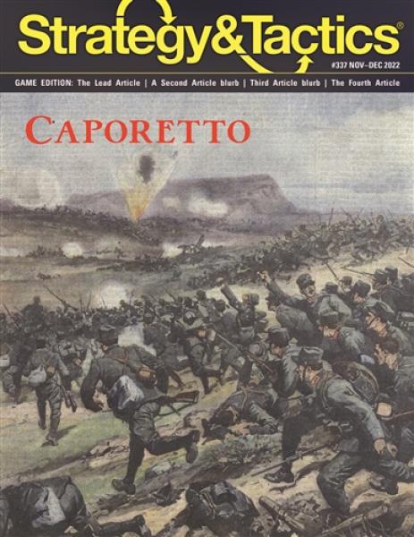 Strat. & Tact. Issue #337 (Caporetto: The Italian Front 1917-1918) [ Pre-order ]