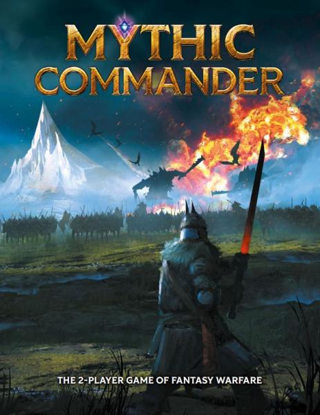 Mythic Commander Core Rulebook