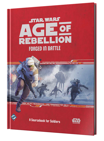 Star Wars Age of Rebellion RPG: Forged in Battle [ Pre-order ]