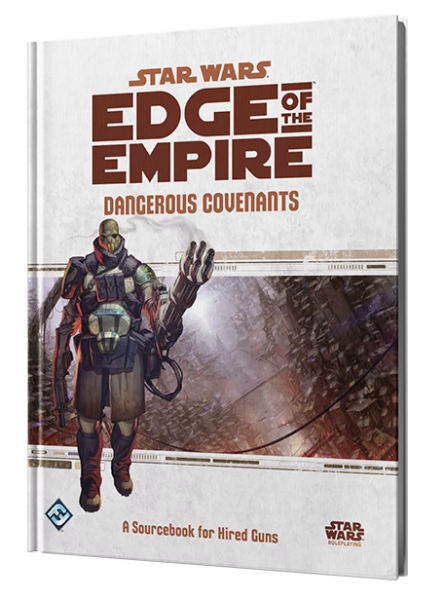 Star Wars Edge of the Empire RPG - Dangerous Covenant [ Pre-order ]