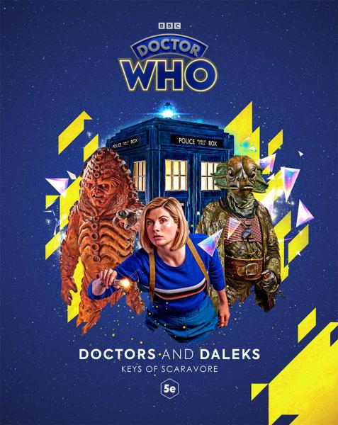 Doctors And Daleks: The Keys of Scaravore (5E)