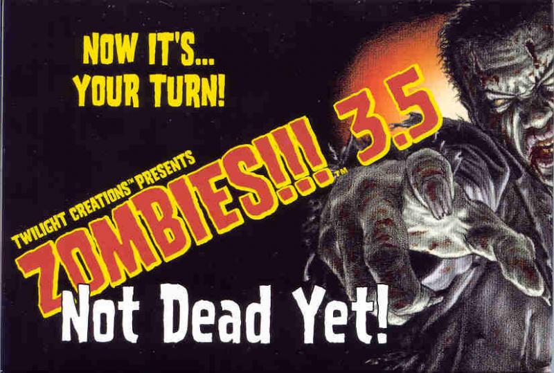 Zombies!!! 3.5 Not Dead Yet!