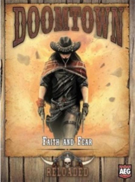 Doomtown Reloaded: Faith and Fear