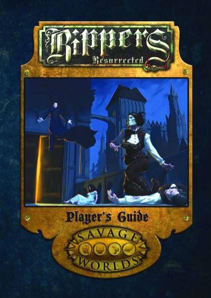 Savage Worlds: Rippers Resurrected Player’s Guide Limited Edition (Hardcover)