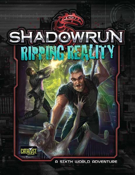 Shadowrun Denver 3 Ripping Reality