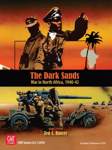 The Dark Sands: War in North Africa 1940- 1942