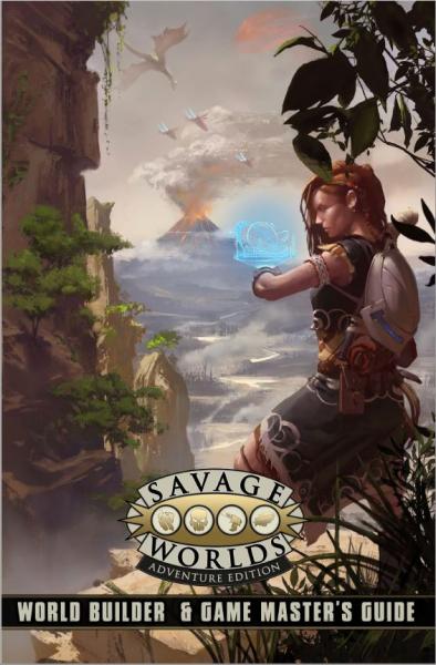 Savage Worlds Adventure Edition World Builder & Game Master's Guide