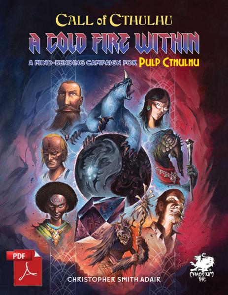 A Cold Fire Within: Call of Cthulhu (7th) Pulp