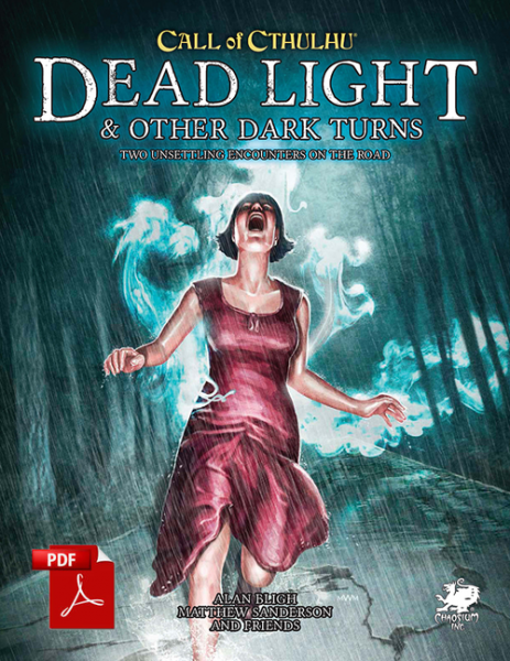 Call of Cthulhu RPG 7th Ed: Dead Light & Other Dark Turns